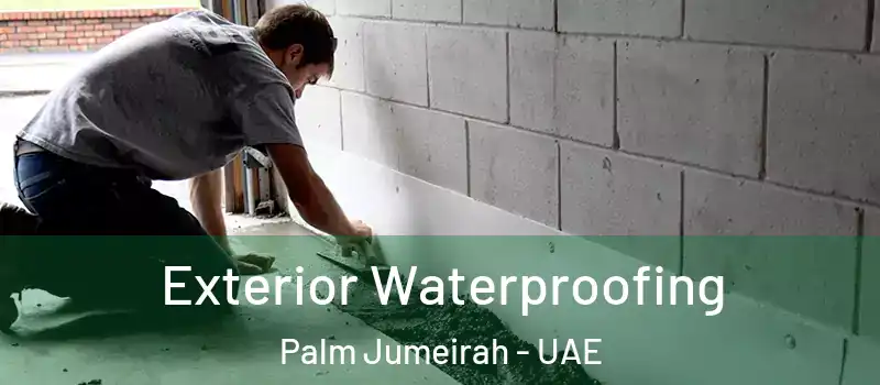  Exterior Waterproofing Palm Jumeirah - UAE